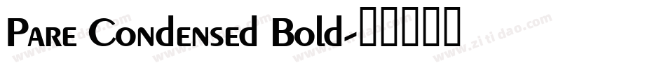Pare Condensed Bold字体转换